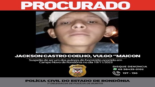 O procurado em questão, JACKSON CASTRO COELHO, vulgo “Maicon”, está sendo procurado pela Polícia Civil de Rondônia por possível crime de Homicídio Qualificado e Corrupção de Menor, tipificados no art. 121, § 2º IV (usaram de meio que impossibilitou a defesa da vítima), do Código Penal e art. 244-B, do ECA. Situação: Procurado pela Polícia Civil de Rondônia pela suspeita da participação do homicídio da vítima chamada por “Tezinho” no dia 19/11/2023, em um bar na cidade de Campo Novo-RO. Fundamento Legal: Presentes os pressupostos e fundamentos autorizadores da medida, nos termos dos artigos 311 e 312 do Código de Processo Penal, DECRETO a PRISÃO PREVENTIVA de: JACKSON CASTRO COELHO. Decisão expedida pelo Tribunal de Justiça de Rondônia. Ajude-nos a Localizar: Se você tiver informações sobre o paradeiro de JACKSON CASTRO COELHO, entre em contato imediatamente com a Polícia Civil de Rondônia. Sua colaboração é essencial para garantir a segurança da sociedade. Contato: Disque Denúncia: 197 Juntos, podemos contribuir para a justiça e proteção das vítimas. Compartilhe esta mensagem e ajude-nos a levar JACKSON CASTRO COELHO à justiça. Fonte: PC/RO