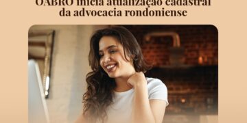 OABRO: Inicia atualização cadastral da advocacia rondoniense