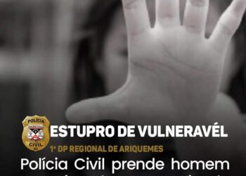 Polícia Civil cumpri mandado de prisão por estupro de vulnerável