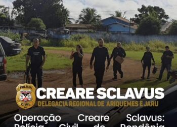 Operação Creare Sclavus: Polícia Civil de Rondônia desarticula rede de exploração infanti