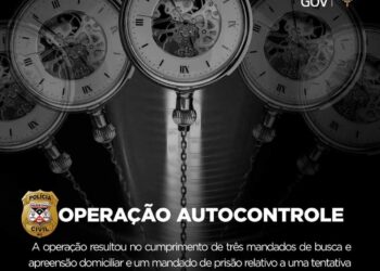 POLÍCIA CIVIL DEFLAGRA OPERAÇÃO AUTOCONTROLE