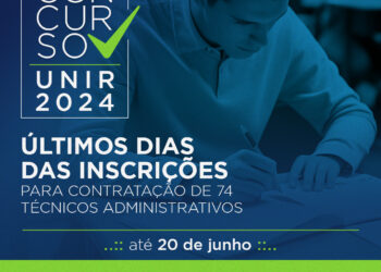 Último dias para as inscrições do concurso público para contratação na Universidade Federal de Rondônia (UNIR).