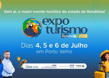 1ª Expo Turismo Rondônia 2024 chega para se tornar o maior evento turístico do Estado