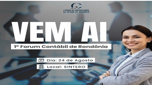Porto Velho é sede do I Fórum de Contabilidade do Estado de Rondônia