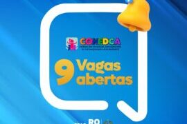 Terminam na segunda-feira as inscrições para composição do Conselho Estadual da Criança e do Adolescente, em Rondônia