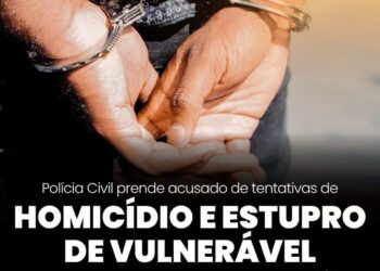 POLÍCIA CIVIL PRENDE ACUSADO DE TENTATIVAS DE HOMICÍDIO E ESTUPRO DE VULNERÁVEL