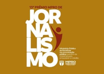 Inscrições para o 13º Prêmio MPRO de Jornalismo se iniciam dia 28