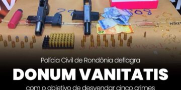 POLÍCIA CIVIL DEFLAGRA OPERAÇÃO “DONUM VANITATIS” E PRENDE LÍDER FACÇÃO CRIMINOSA