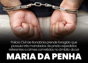 POLÍCIA CIVIL DE RONDÔNIA PRENDE FORAGIDO COM TRÊS MANDADOS DE PRISÃO POR CRIMES RELACIONADOS À LEI MARIA DA PENHA