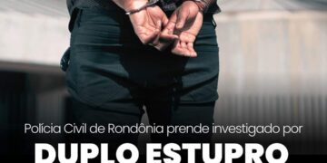 POLÍCIA CIVIL DE RONDÔNIA PRENDE INVESTIGADO POR DUPLO ESTUPRO EM AÇÃO CONJUNTA ENTRE DEPCA E 1ª DP DE CANDEIAS DO JAMARI