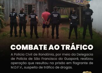 POLÍCIA CIVIL ATUA CONTRA O TRÁFICO EM SÃO FRANCISCO DO GUAPORÉ 