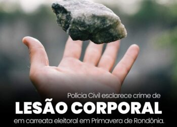 POLÍCIA CIVIL ESCLARECE CRIME DE LESÃO CORPORAL EM CARREATA ELEITORAL EM PRIMAVERA DE RONDÔNIA