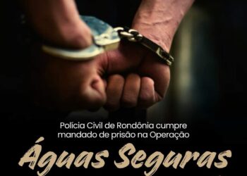 POLÍCIA CIVIL CUMPRE MANDADO DE PRISÃO NA OPERAÇÃO ÁGUAS SEGURAS 