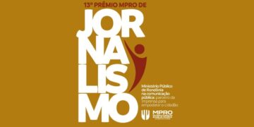 Última semana para inscrições no 13º Prêmio MPRO de Jornalismo