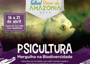 2º Festival Peixes da Amazônia – Evento Inovador para o setor Pesqueiro