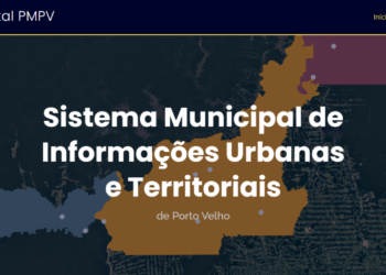 Plataforma de geoprocessamento da Prefeitura de Porto Velho oferece à população acesso aos dados da cidade