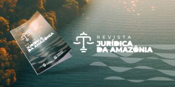 Revista Jurídica da Amazônia abre chamada para artigos com foco nos desafios regionais