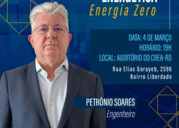 Crea-RO realizará palestra sobre Transição Energética Justa e Programa PROCEL – Energia Zero