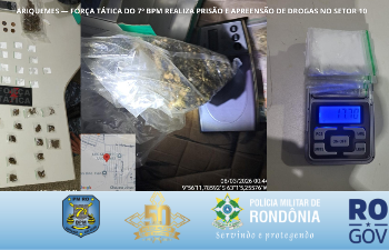FORÇA TÁTICA DO 7º BPM REALIZA PRISÃO E APREENSÃO DE DROGAS NO SETOR 10