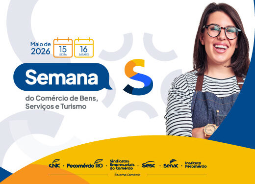 Sistema Fecomércio realiza 2ª edição da Semana S do Comércio com serviços gratuitos, negócios e atrações culturais em Porto Velho