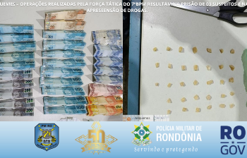 OPERAÇÕES REALIZADAS PELA FORÇA TÁTICA DO 7º BPM RESULTAM NA PRISÕES E APREENSÕES DE DROGAS
