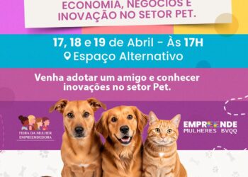 EMPREENDEPET- Empreendedoras, pratos regionais e adoção de animais começa nesta sexta-feira (17/04), em Porto Velho
