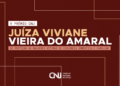 Inscrições para o Prêmio CNJ Juíza Viviane Vieira do Amaral são prorrogadas até 11 de julho
