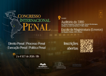Inscrições abertas para o Congresso Internacional Penal na Escola da Magistratura de Rondônia