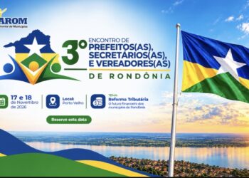 Reforma Tributária será o tema central do 3º Encontro de Prefeitos(as), Secretários(as) e Vereadores(as) de Rondônia